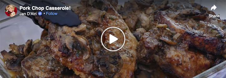 Jan D’Atri’s Pan Seared Pork Chop Casserole